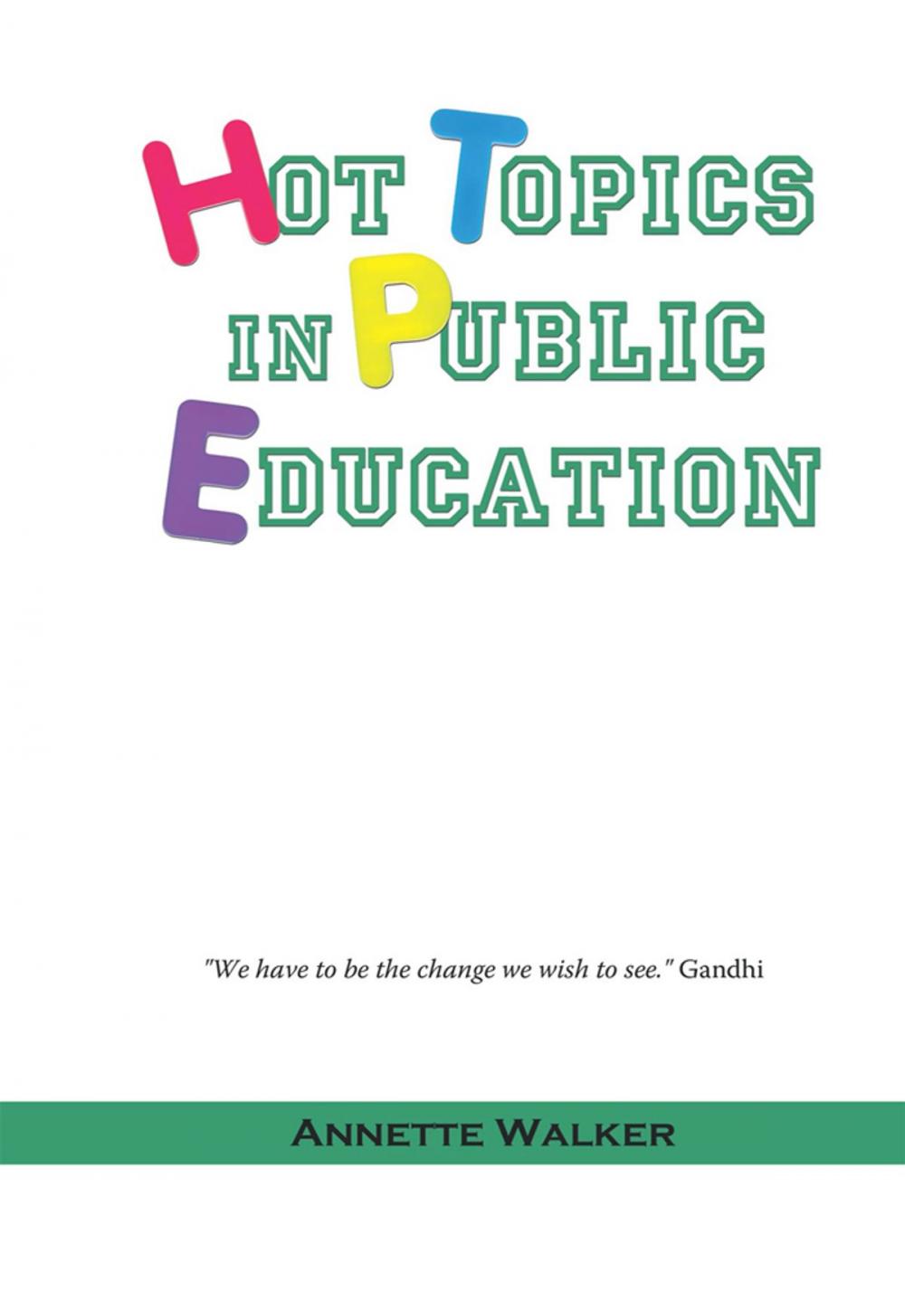 Big bigCover of Hot Topics in Public Education