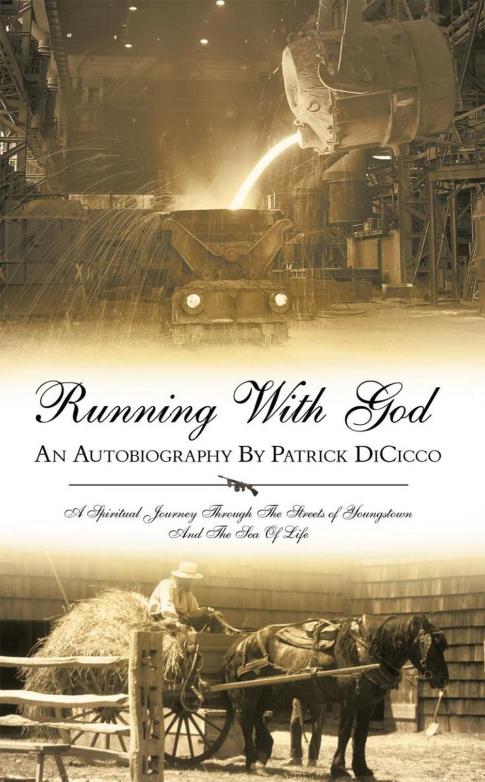 Big bigCover of Running with God an Autobiography by Patrick Dicicco