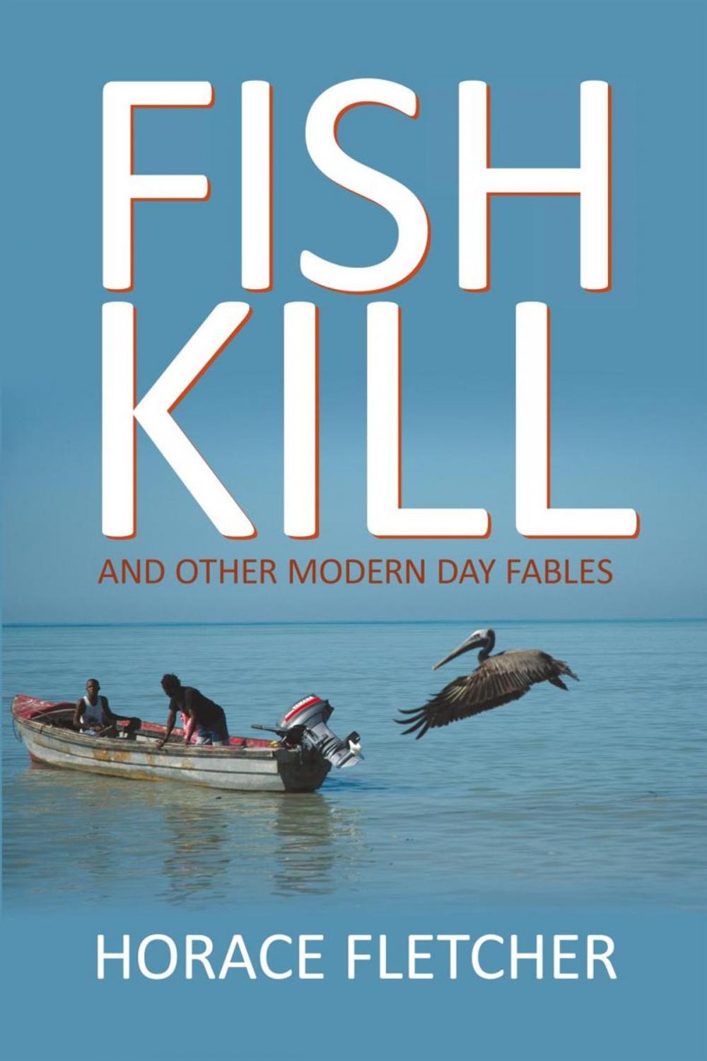 Big bigCover of Fish Kill and Other Modern Day Fables