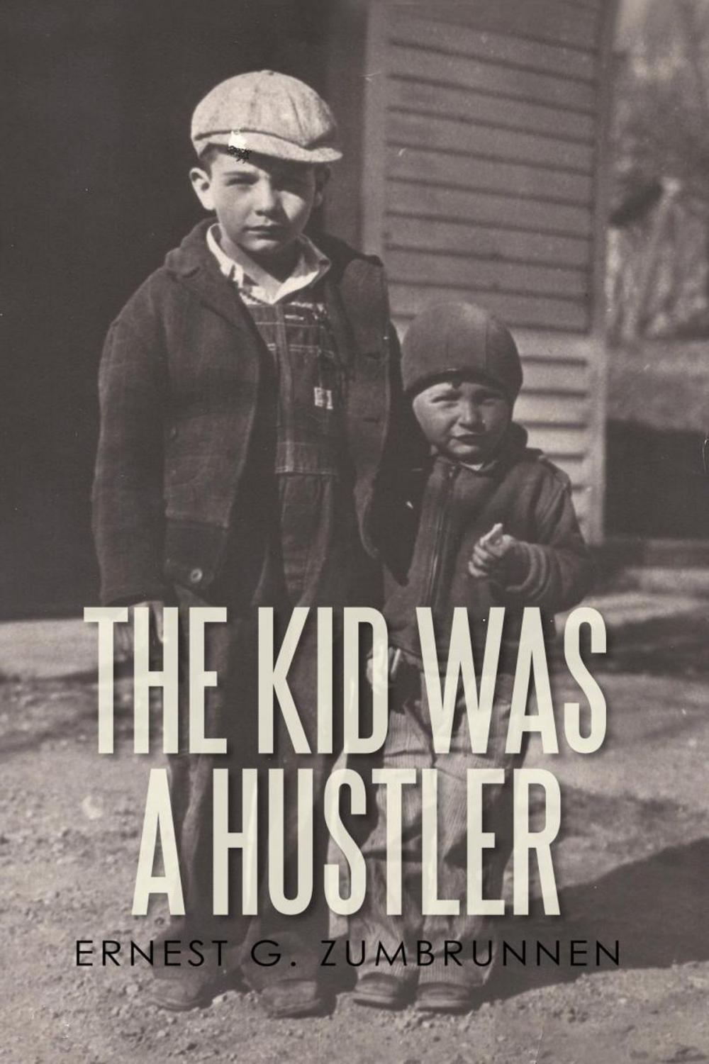 Big bigCover of The Kid Was a Hustler