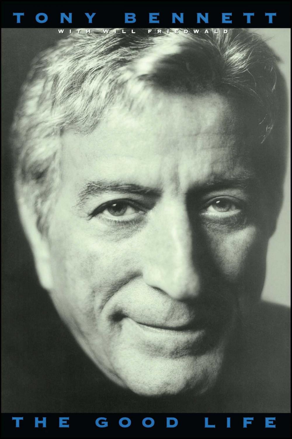 Big bigCover of The Good Life: The Autobiography Of Tony Bennett