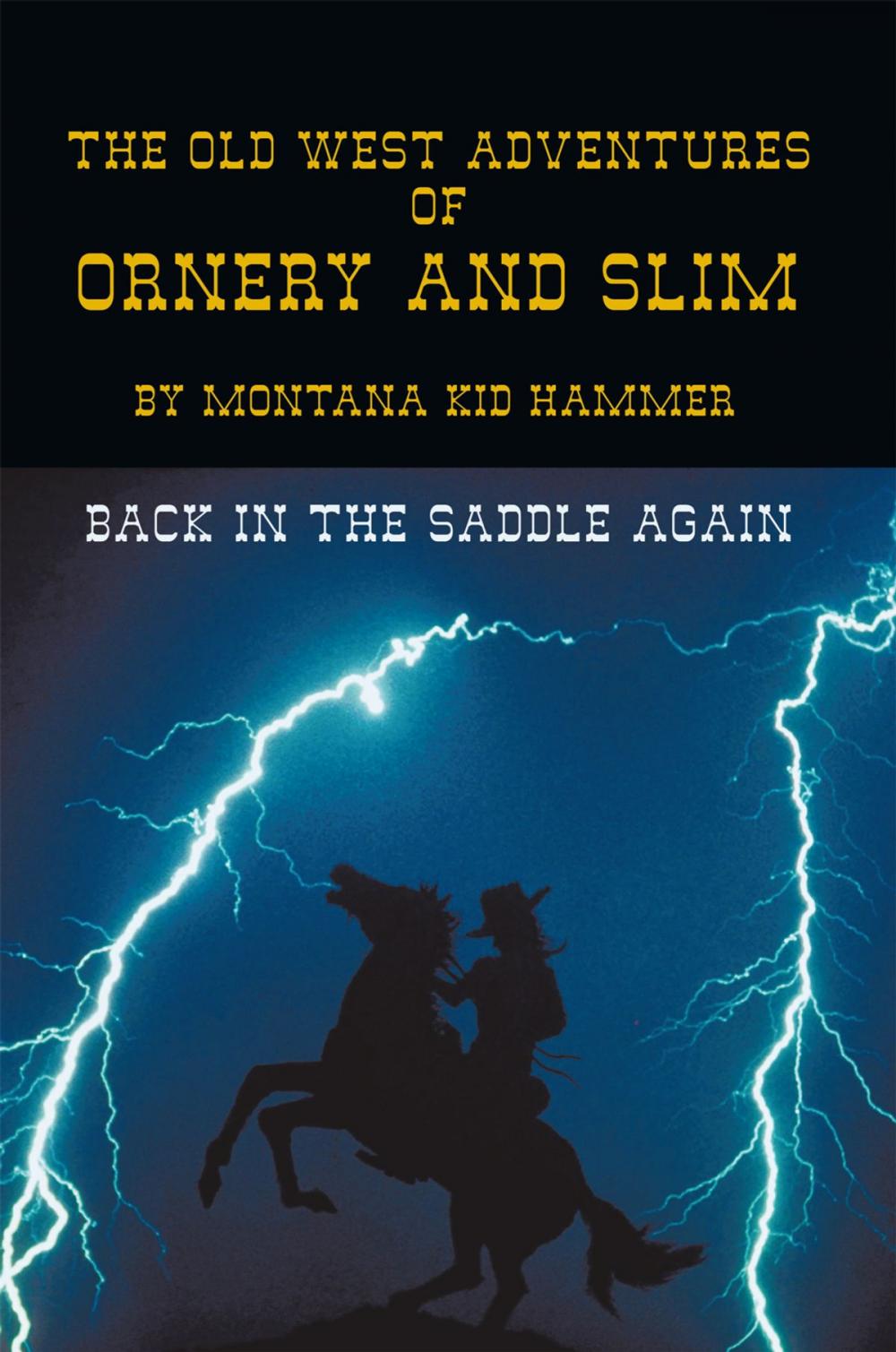 Big bigCover of The Old West Adventures of Ornery and Slim