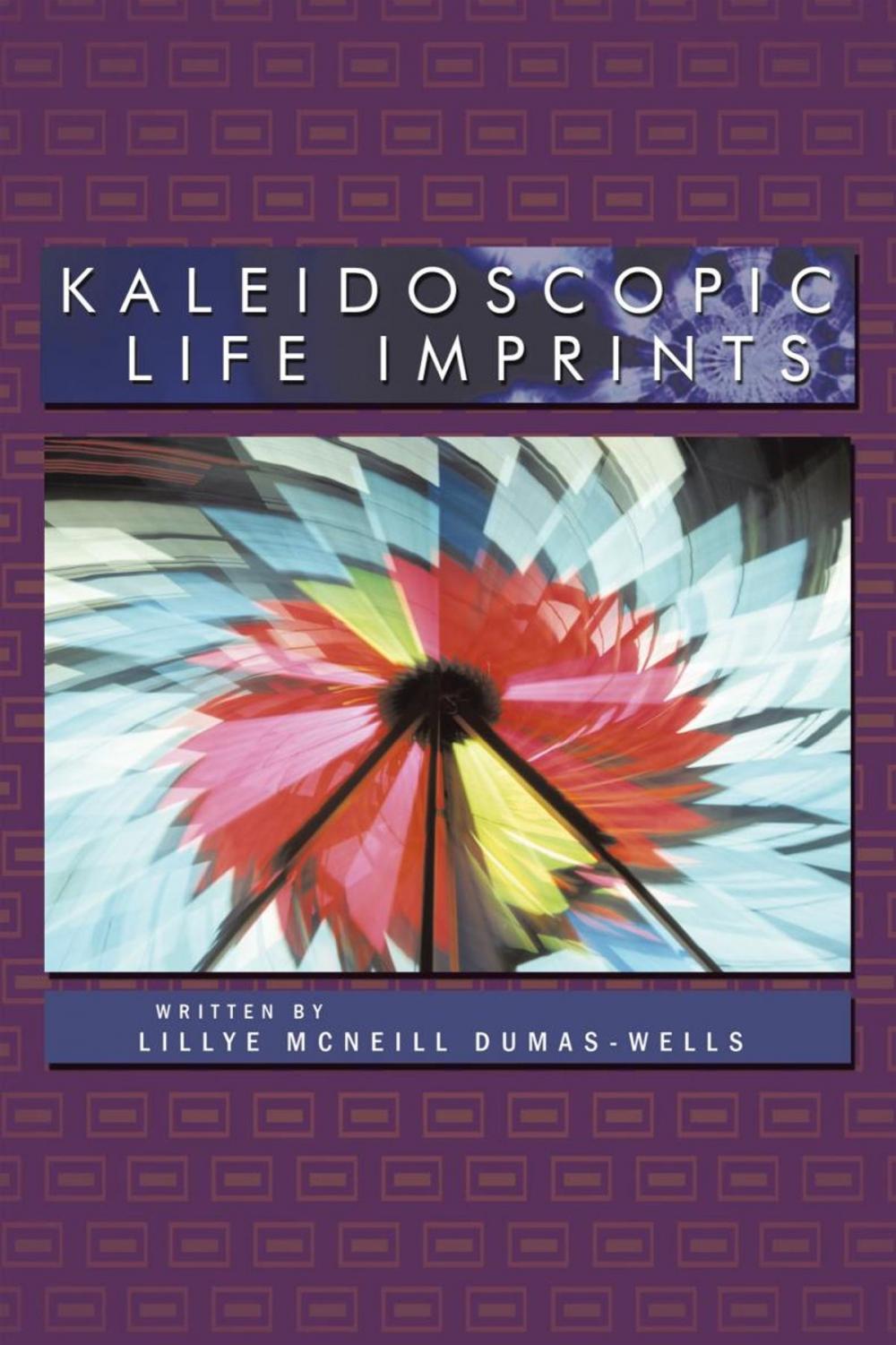 Big bigCover of Kaleidoscopic Life Imprints