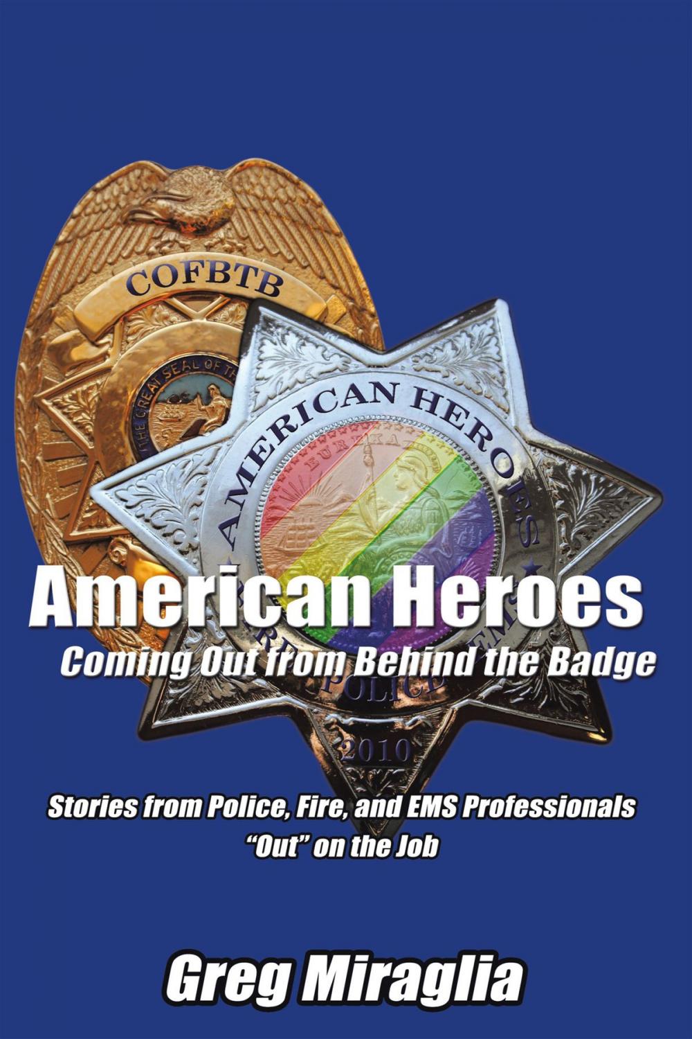 Big bigCover of American Heroes Coming out from Behind the Badge