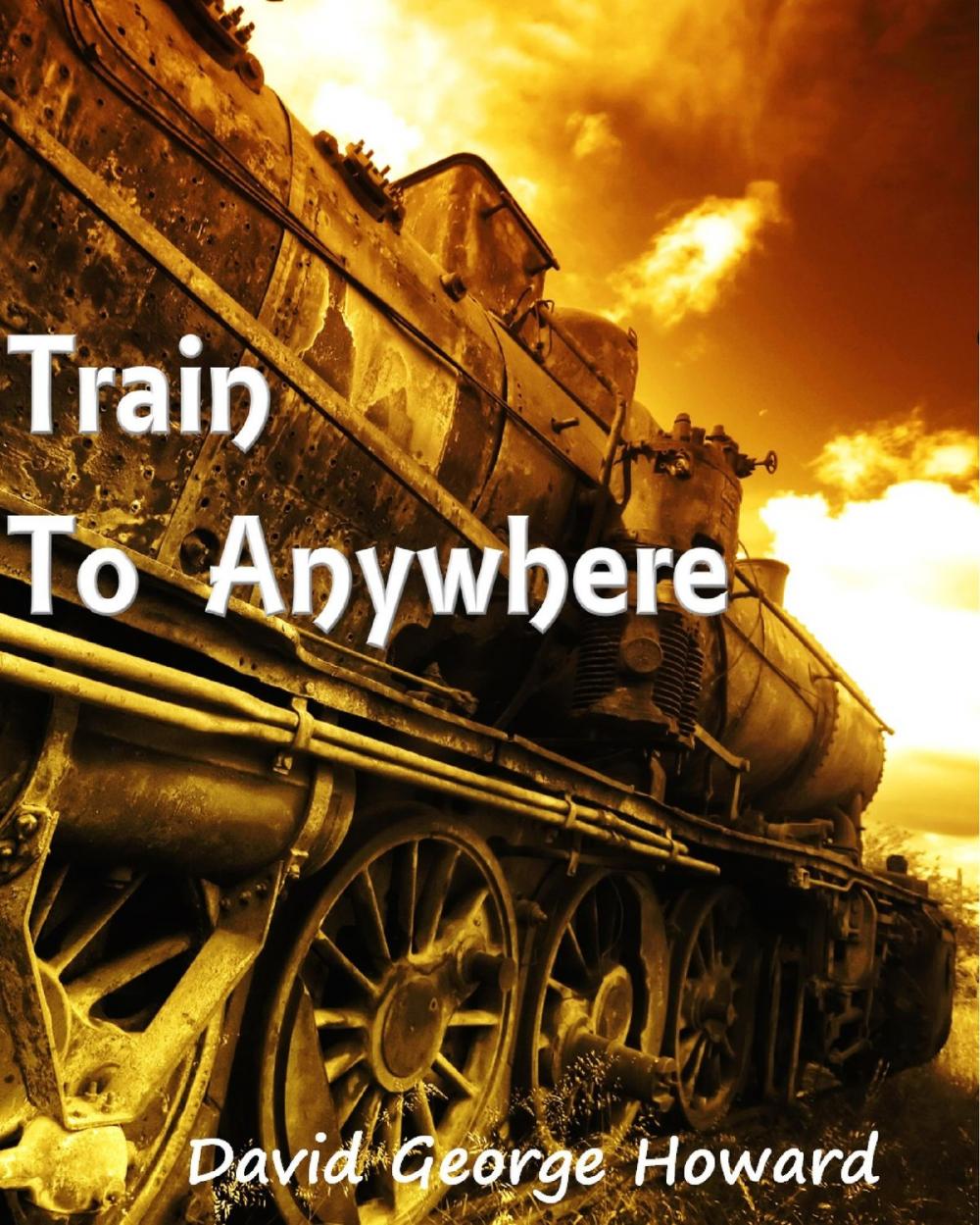 Big bigCover of Train to Anywhere