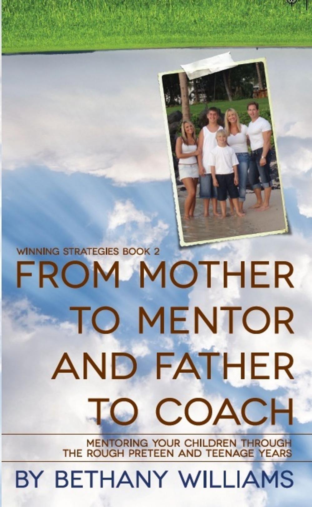 Big bigCover of From Mother to Mentor and Father to Coach