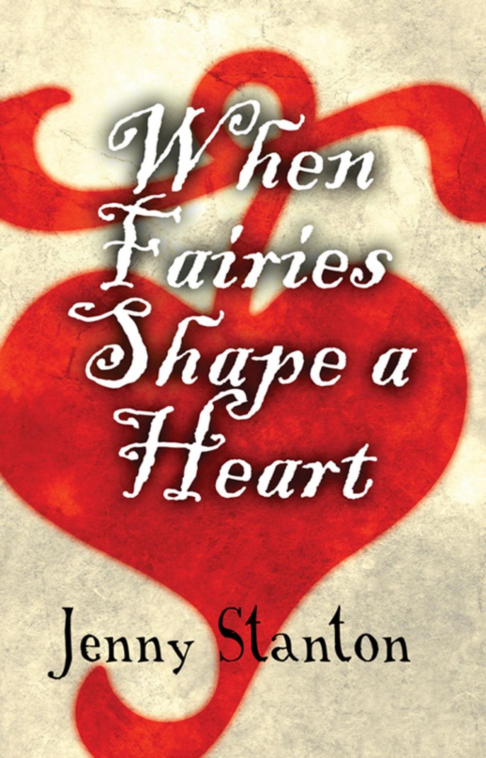 Big bigCover of When Fairies Shape a Heart