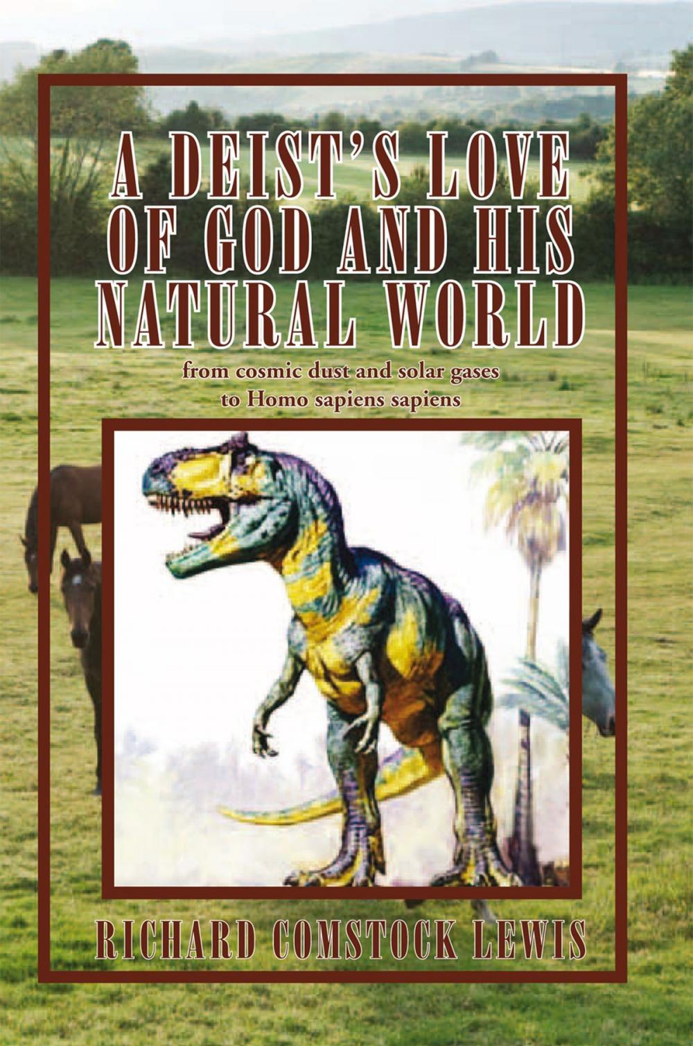 Big bigCover of A Deist's Love of God and His Natural World