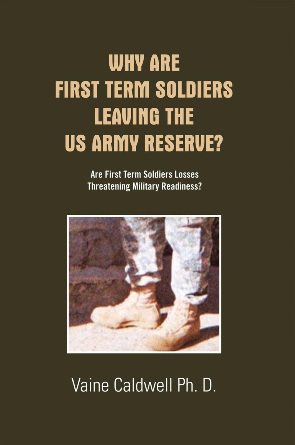 Big bigCover of Why Are First Term Soldiers Leaving the Us Army Reserve?