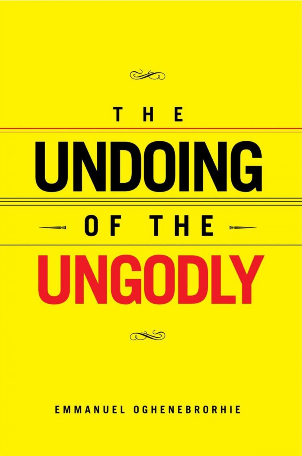 Big bigCover of The Undoing of the Ungodly