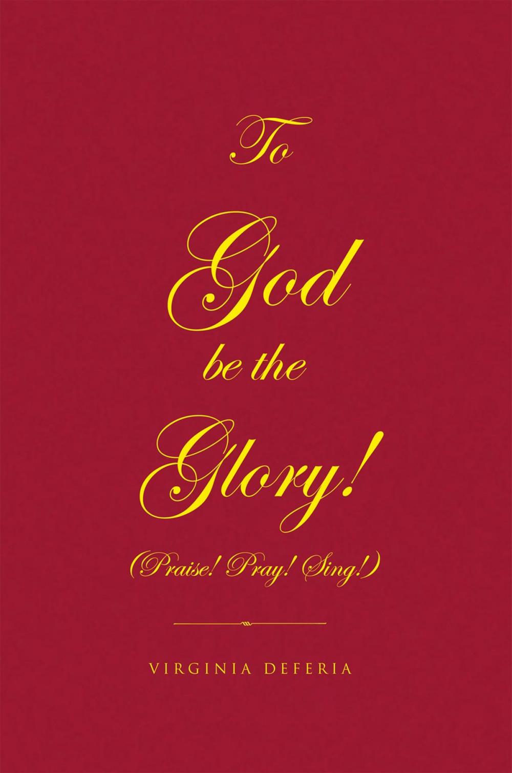 Big bigCover of To God Be the Glory