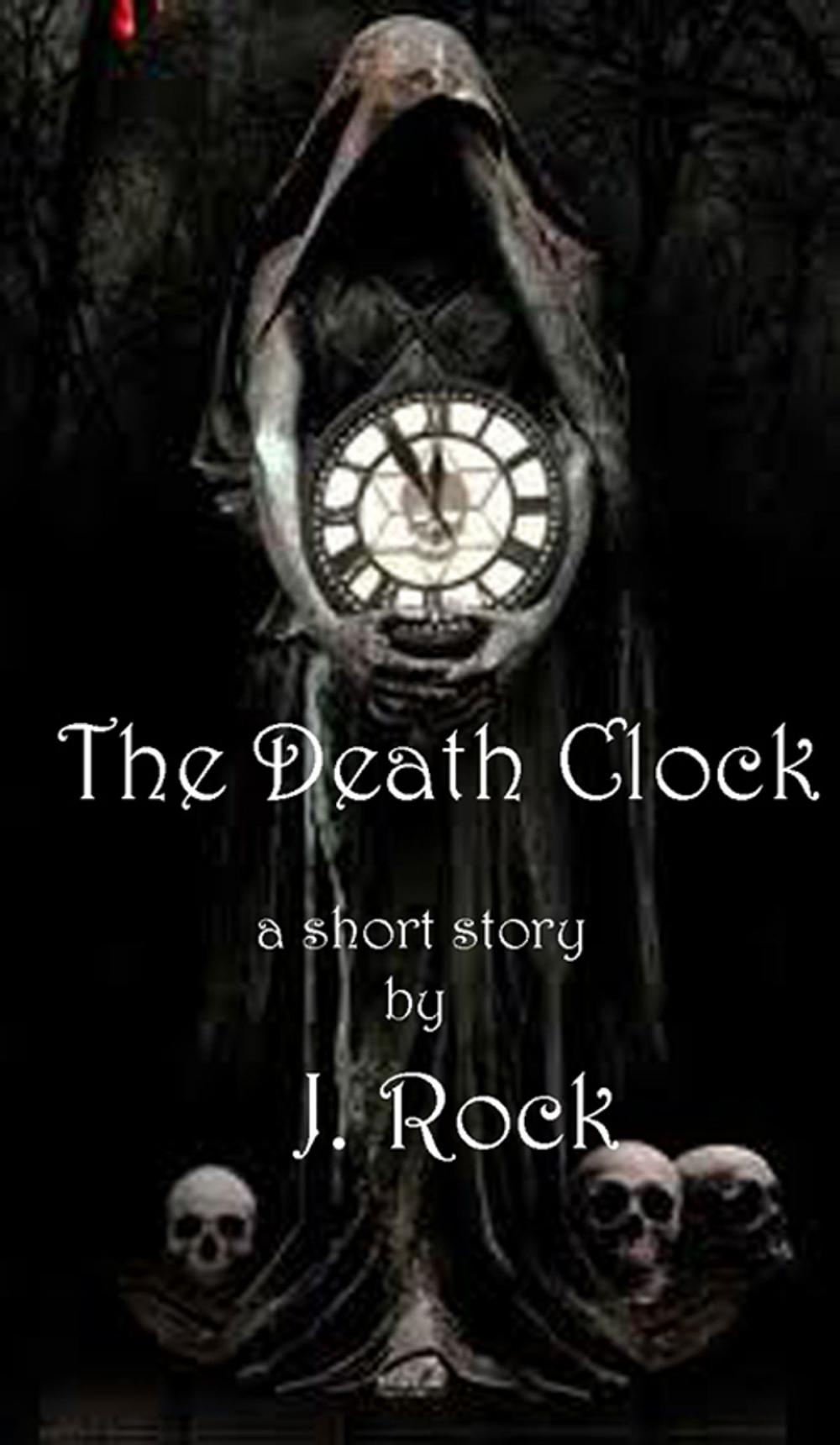 Big bigCover of The Death Clock: a short story