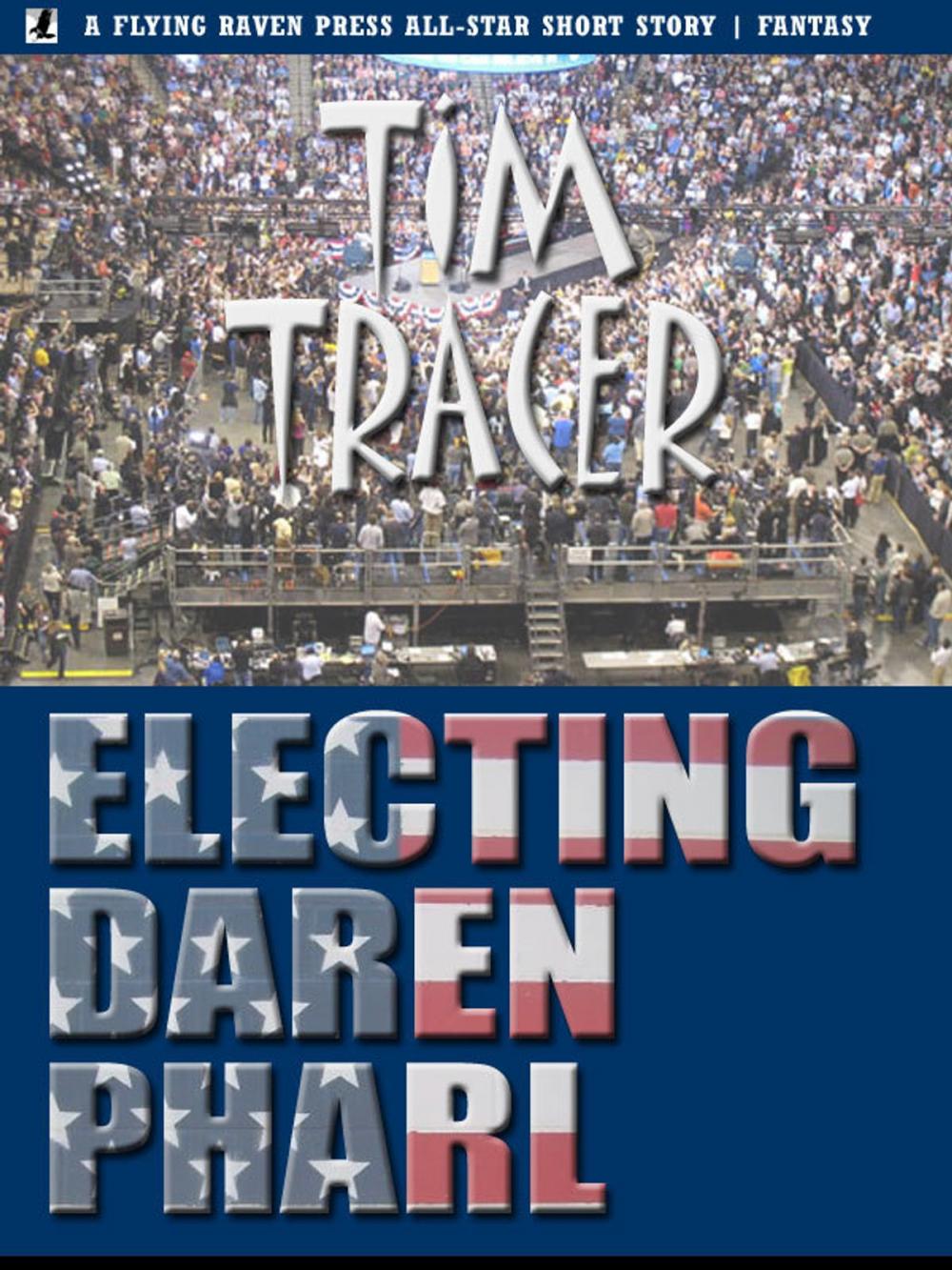 Big bigCover of Electing Daren Pharl