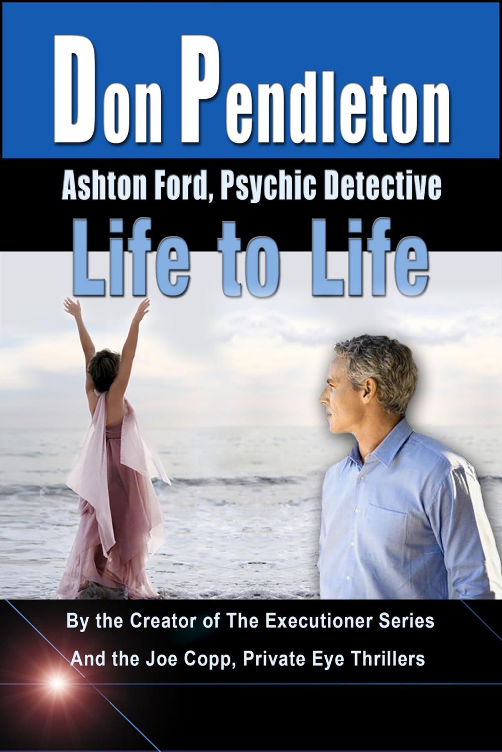 Big bigCover of Life to Life: Ashton Ford, Psychic Detective