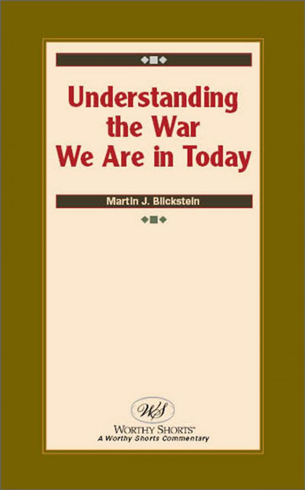 Big bigCover of Understanding the War We Are in Today