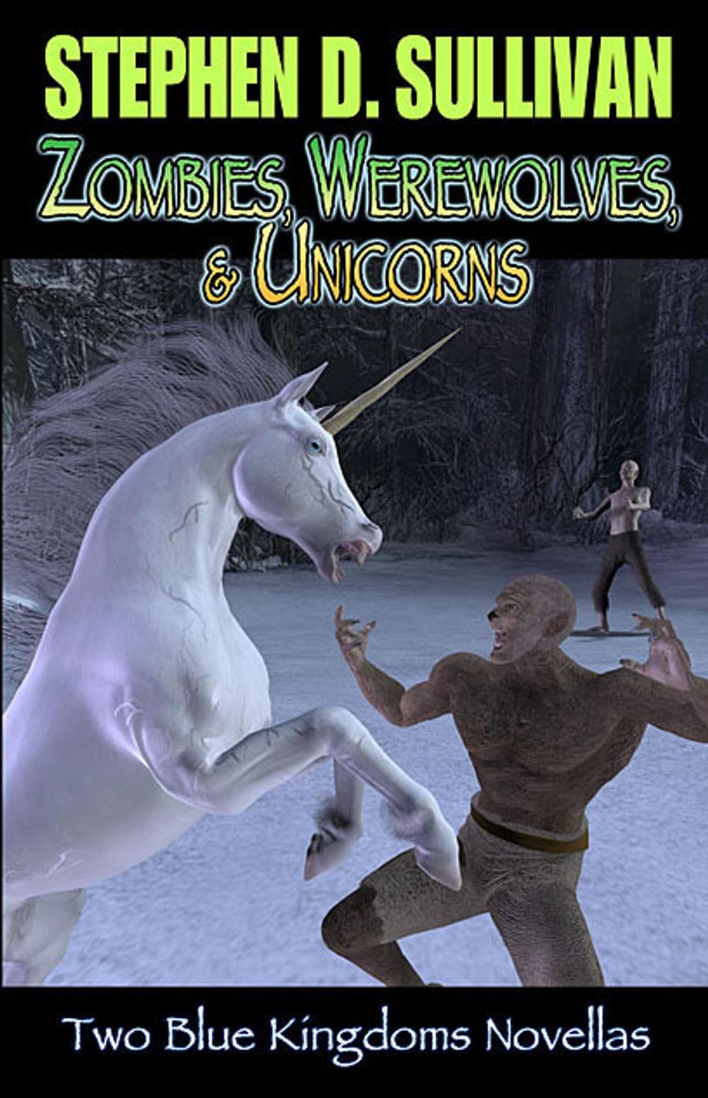 Big bigCover of Zombies, Werewolves, & Unicorns