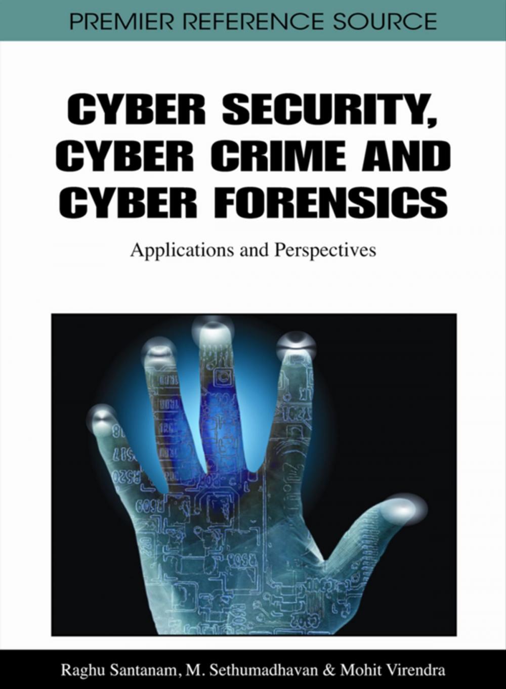 Big bigCover of Cyber Security, Cyber Crime and Cyber Forensics