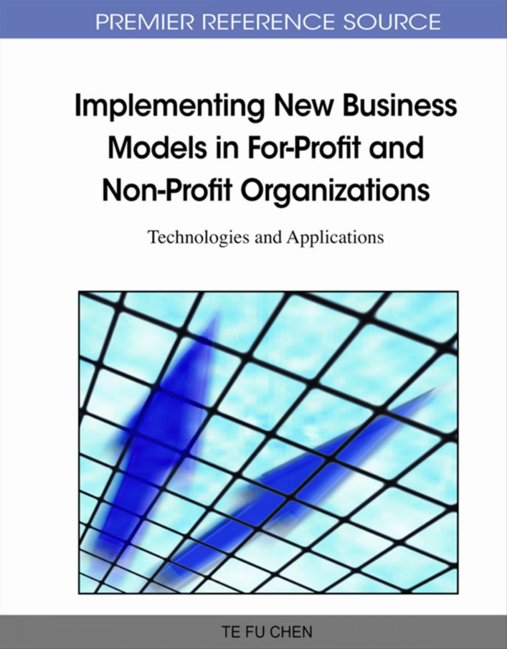 Big bigCover of Implementing New Business Models in For-Profit and Non-Profit Organizations