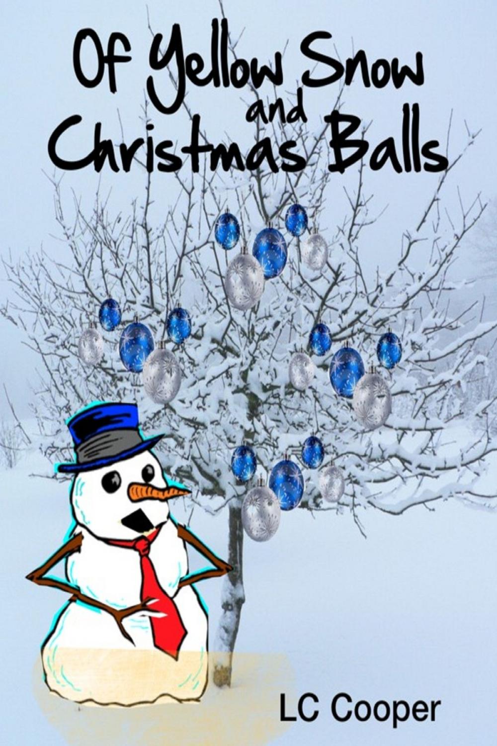 Big bigCover of Of Yellow Snow and Christmas Balls