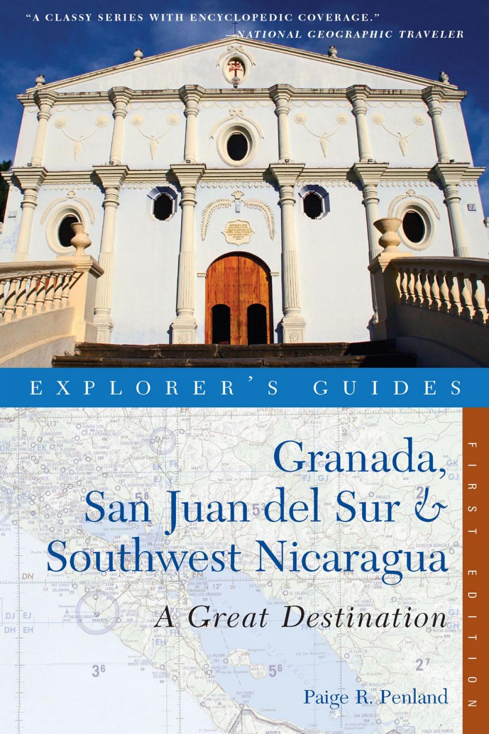 Big bigCover of Explorer's Guide Granada, San Juan del Sur & Southwest Nicaragua: A Great Destination (Explorer's Great Destinations)