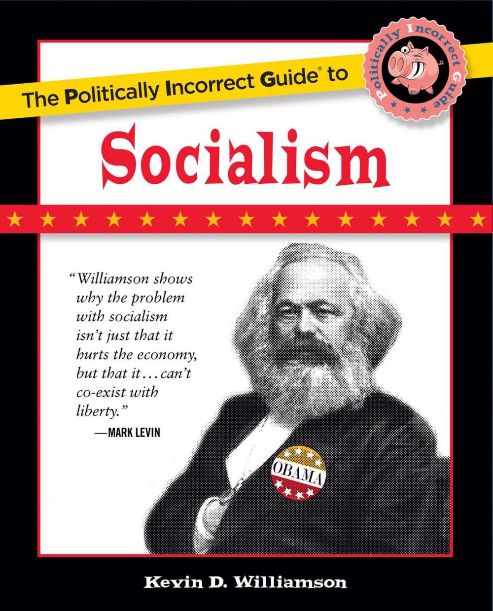 Big bigCover of The Politically Incorrect Guide to Socialism