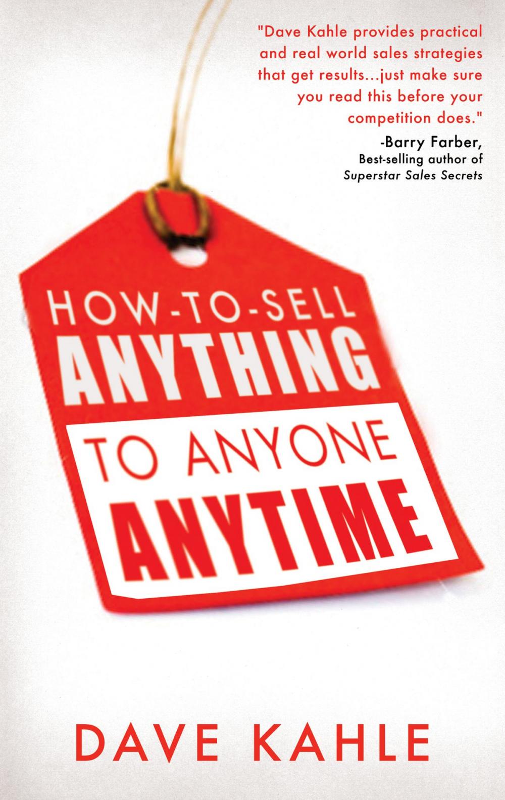 Big bigCover of How to Sell Anything to Anyone Anytime