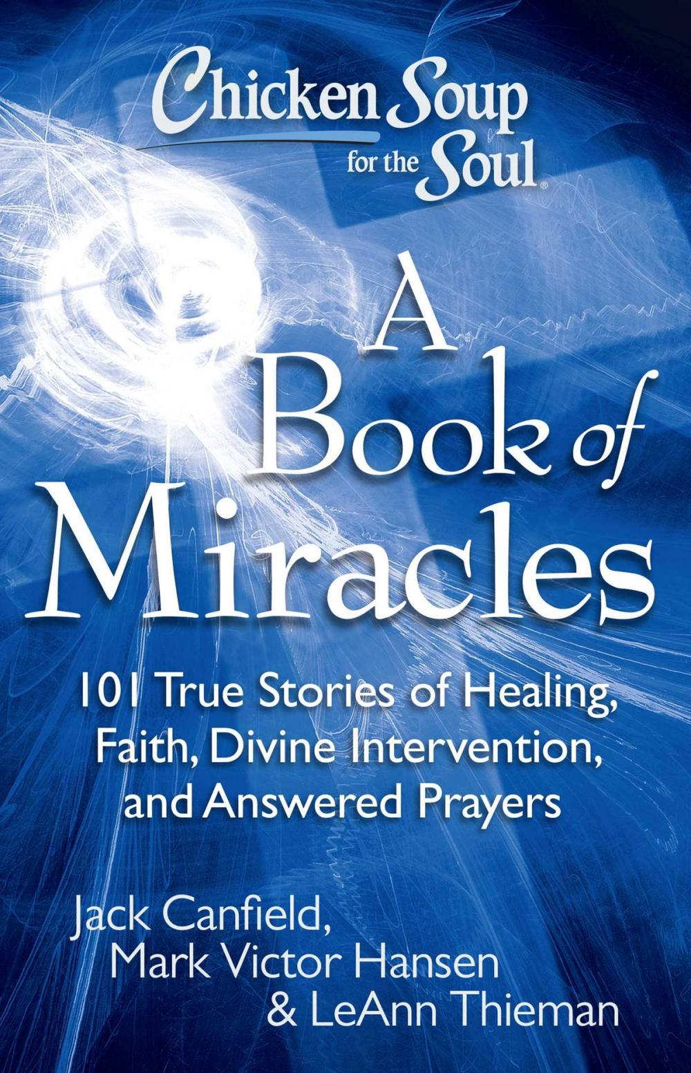 Big bigCover of Chicken Soup for the Soul: A Book of Miracles