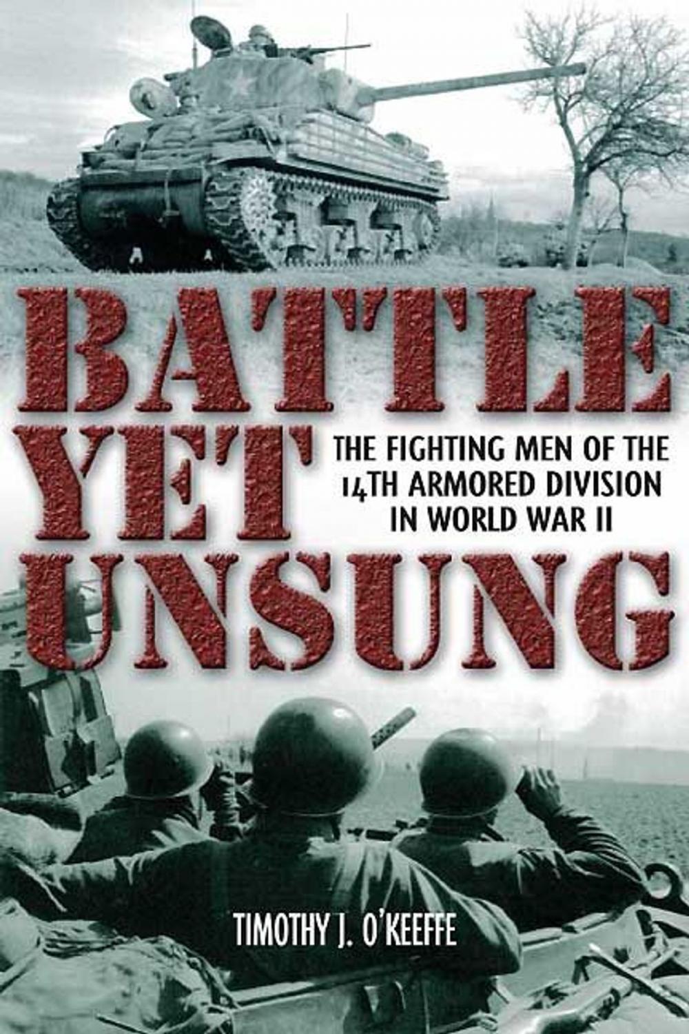 Big bigCover of Battle Yet Unsung: The Fighting Men of the 14th Armored Division in World War II