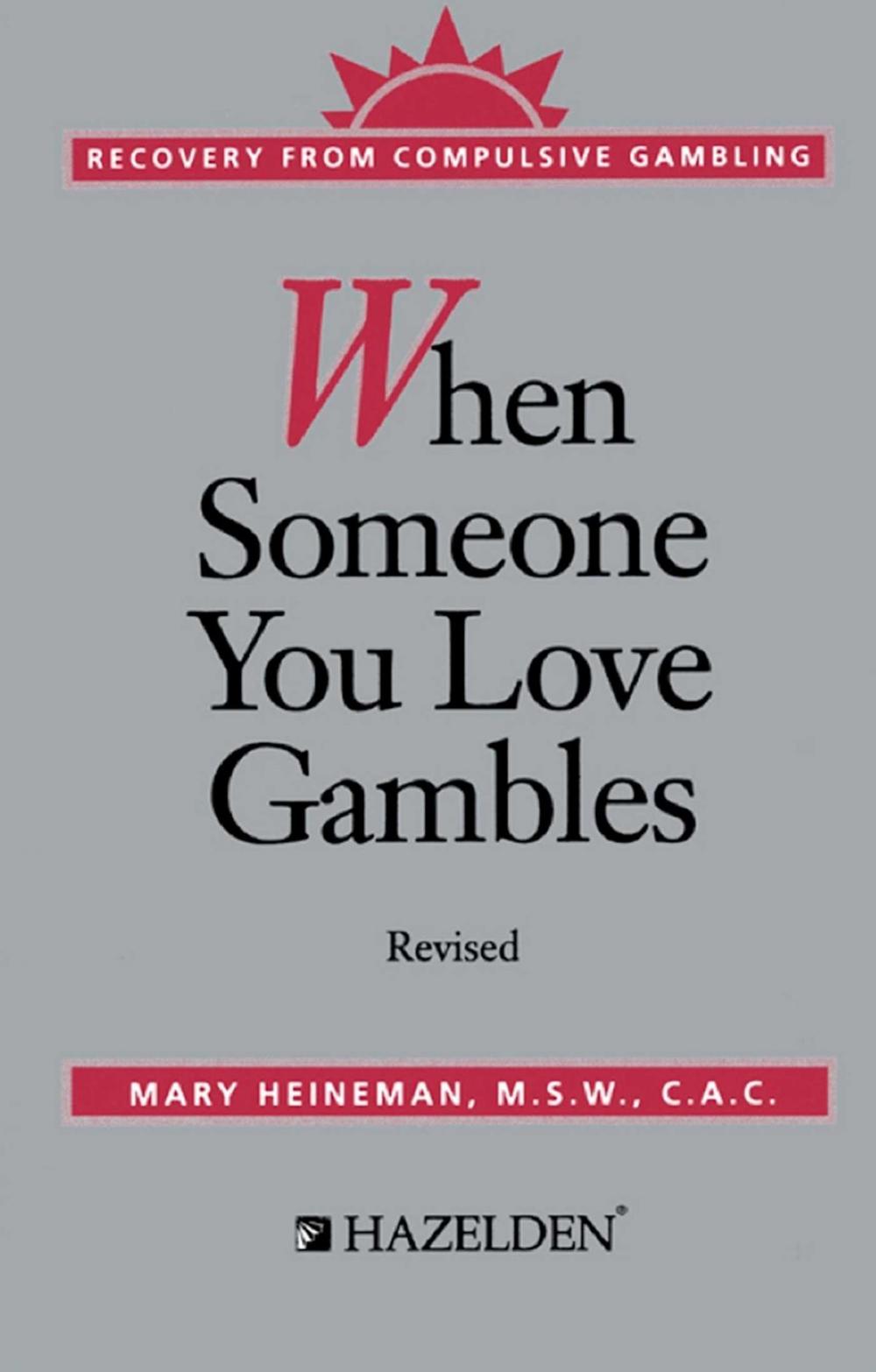 Big bigCover of When Someone You Love Gambles