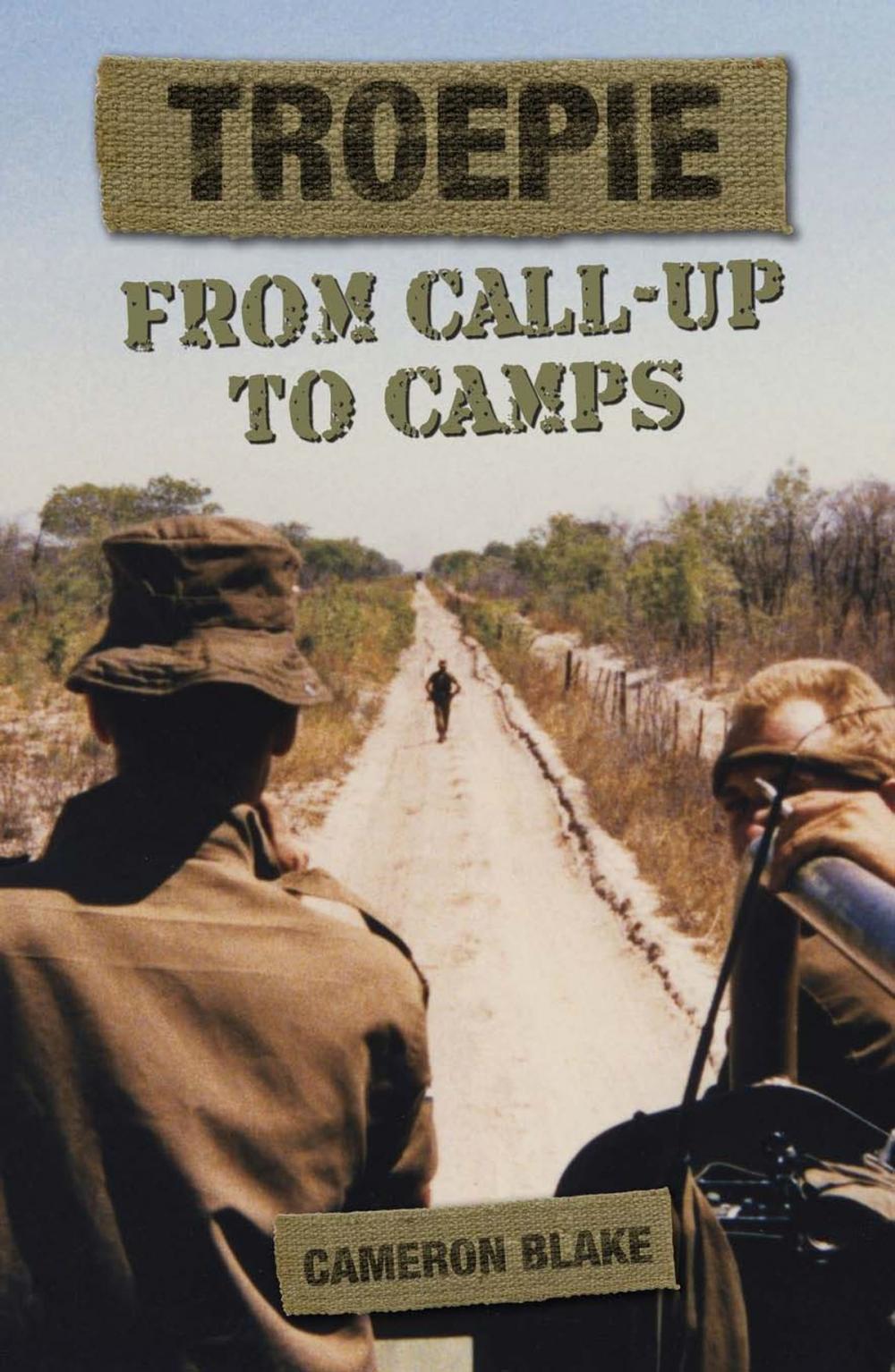 Big bigCover of Troepie: From Call-Up to Camps