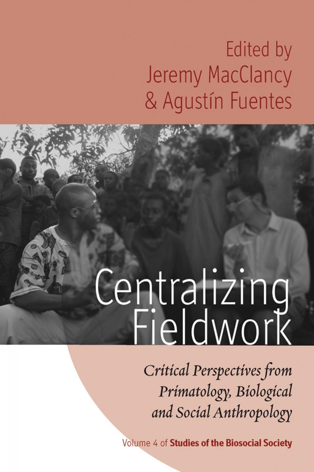 Big bigCover of Centralizing Fieldwork