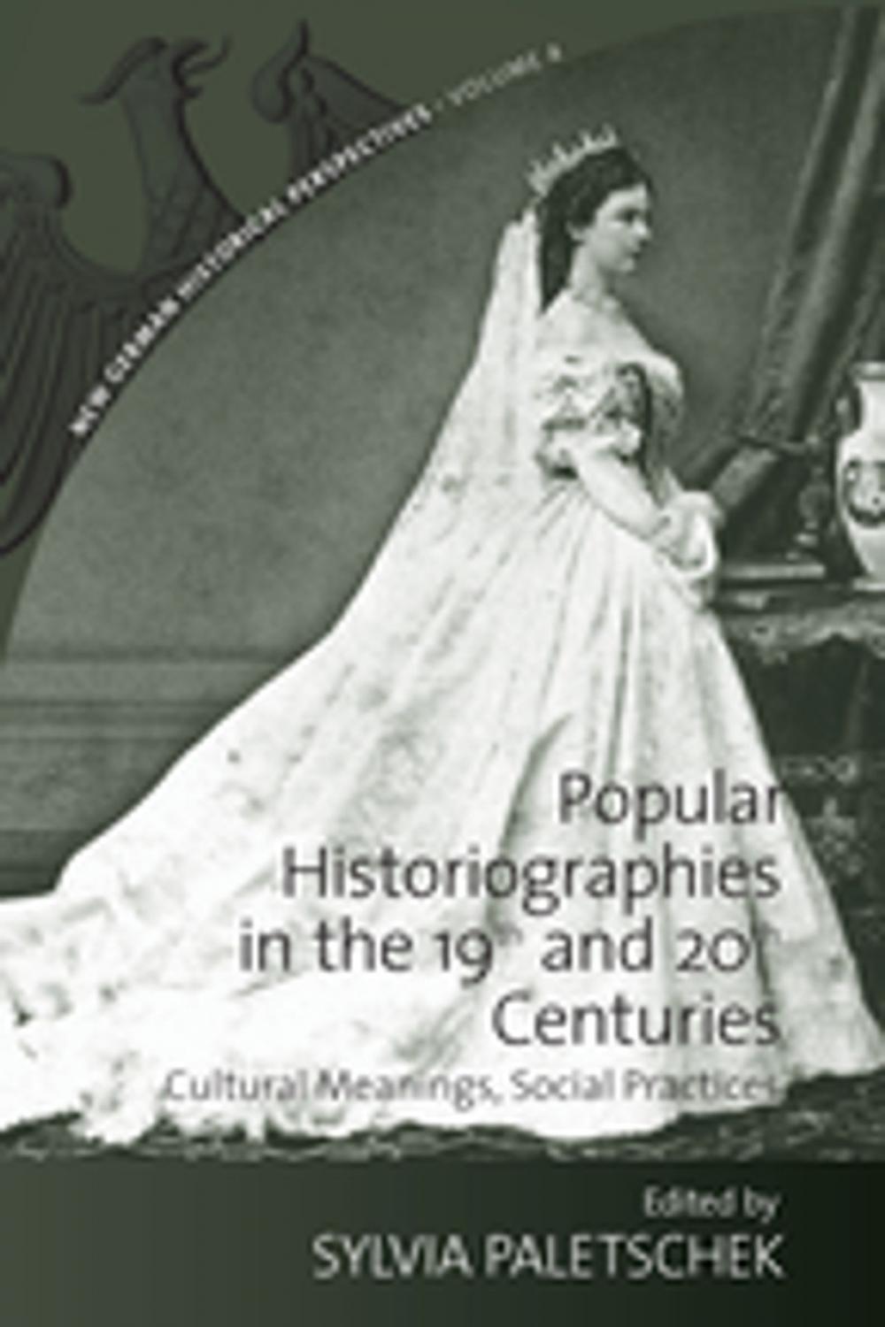 Big bigCover of Popular Historiographies in the 19th and 20th Centuries