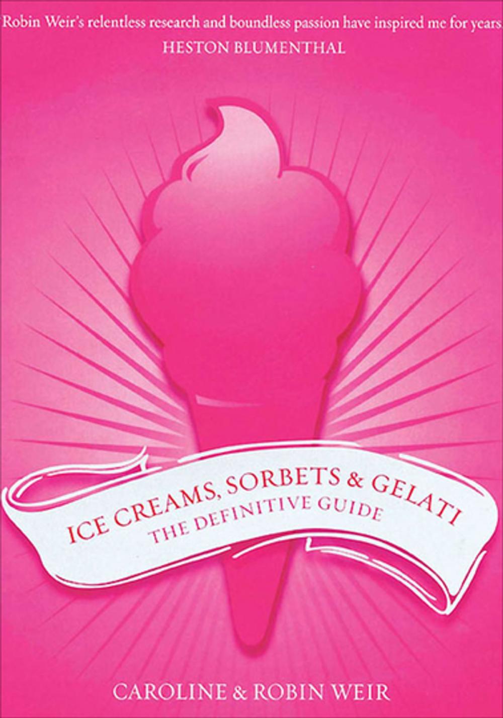 Big bigCover of Ice Creams, Sorbets &amp; Gelati