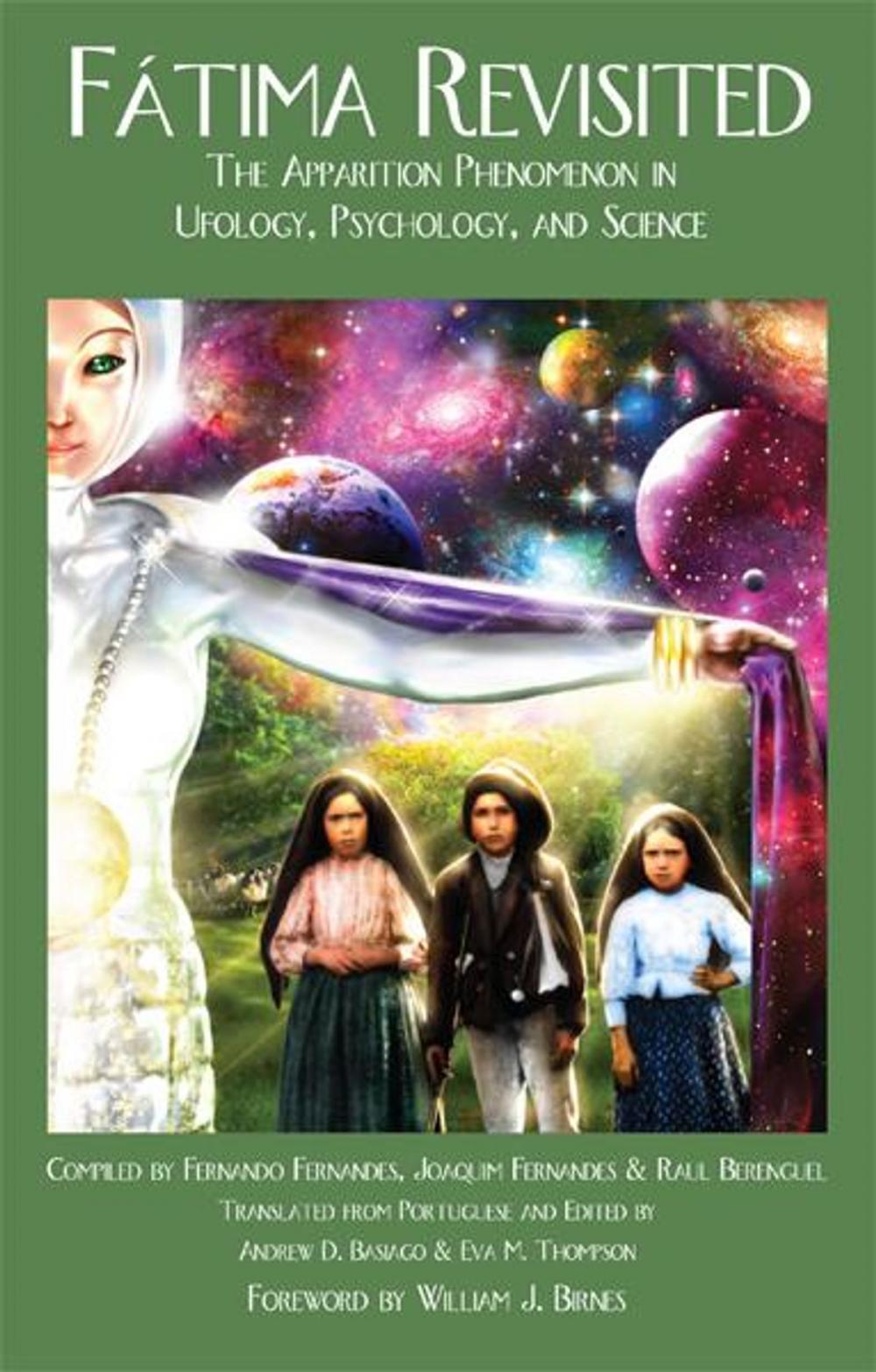 Big bigCover of Fatima Revisited: The Apparition Phenomenon in Ufology, Psychology, and Science