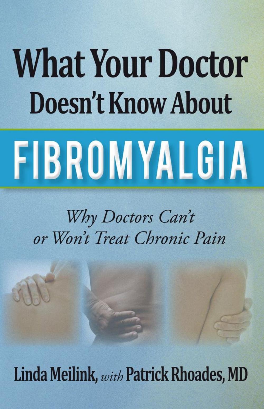 Big bigCover of What Your Doctor Doesn’T Know About Fibromyalgia