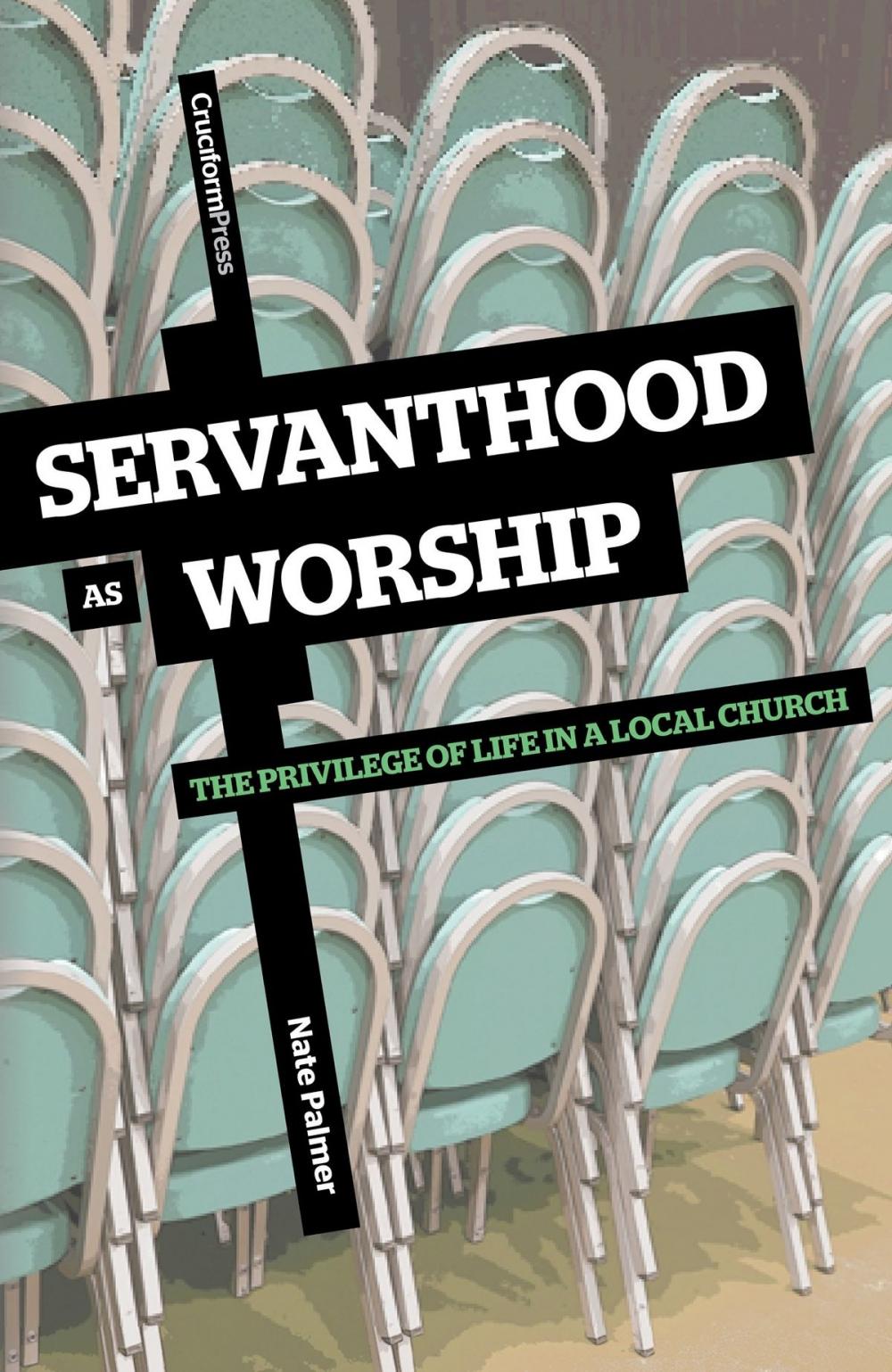 Big bigCover of Servanthood as Worship