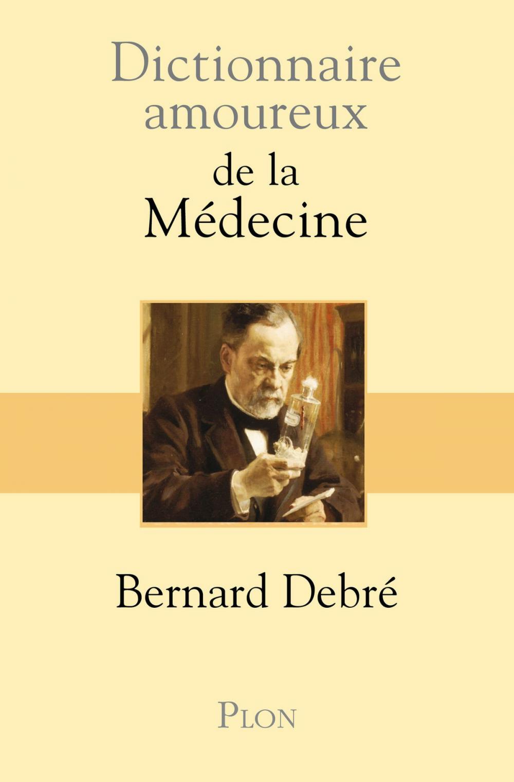 Big bigCover of Dictionnaire amoureux de la médecine