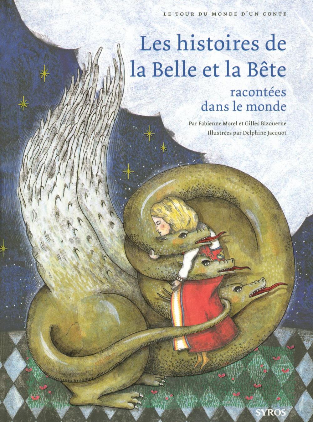 Big bigCover of Les histoires de la Belle et la Bête racontées dans le monde