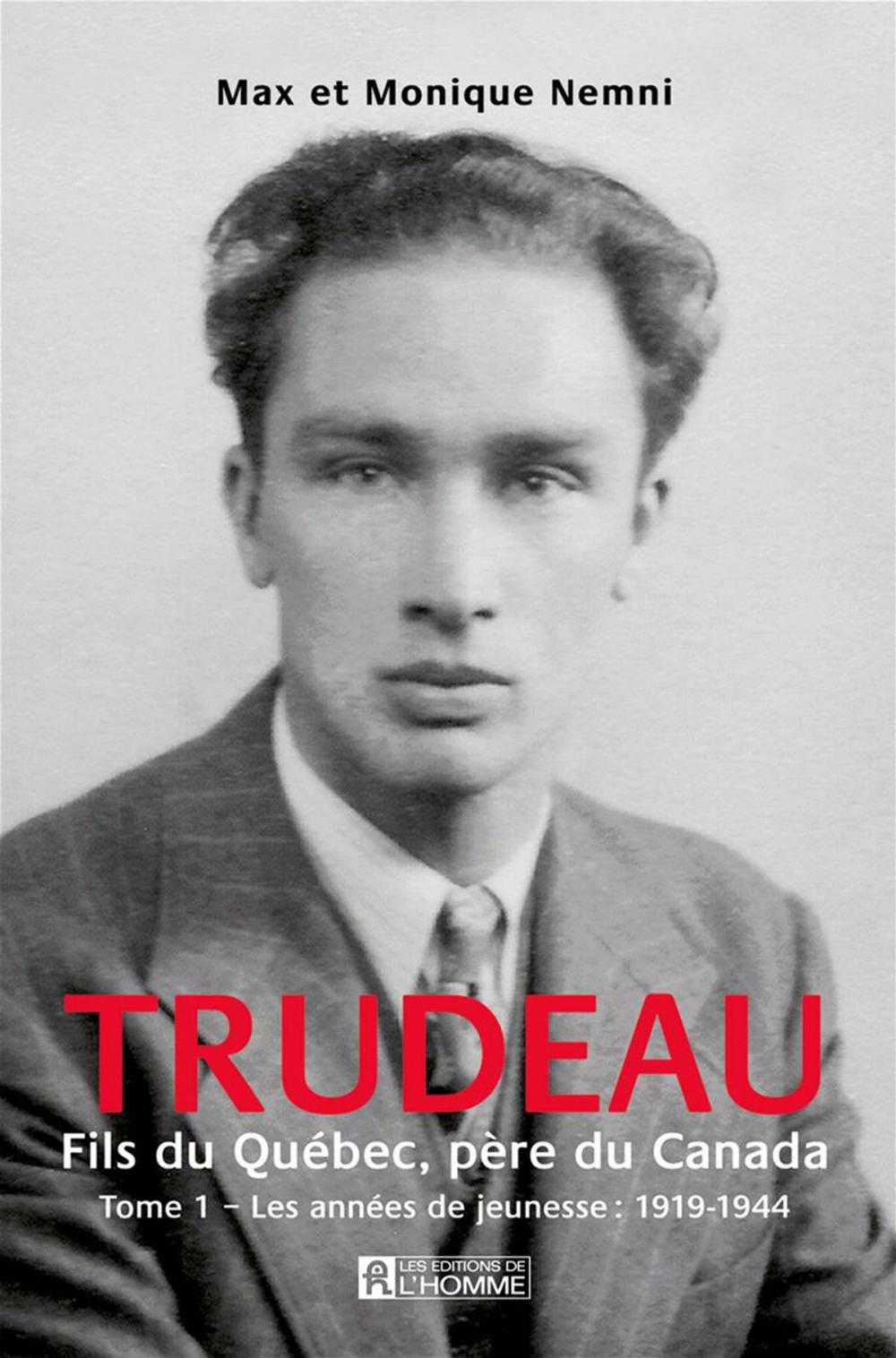 Big bigCover of Trudeau. Fils du Québec, père du Canada - Tome 1