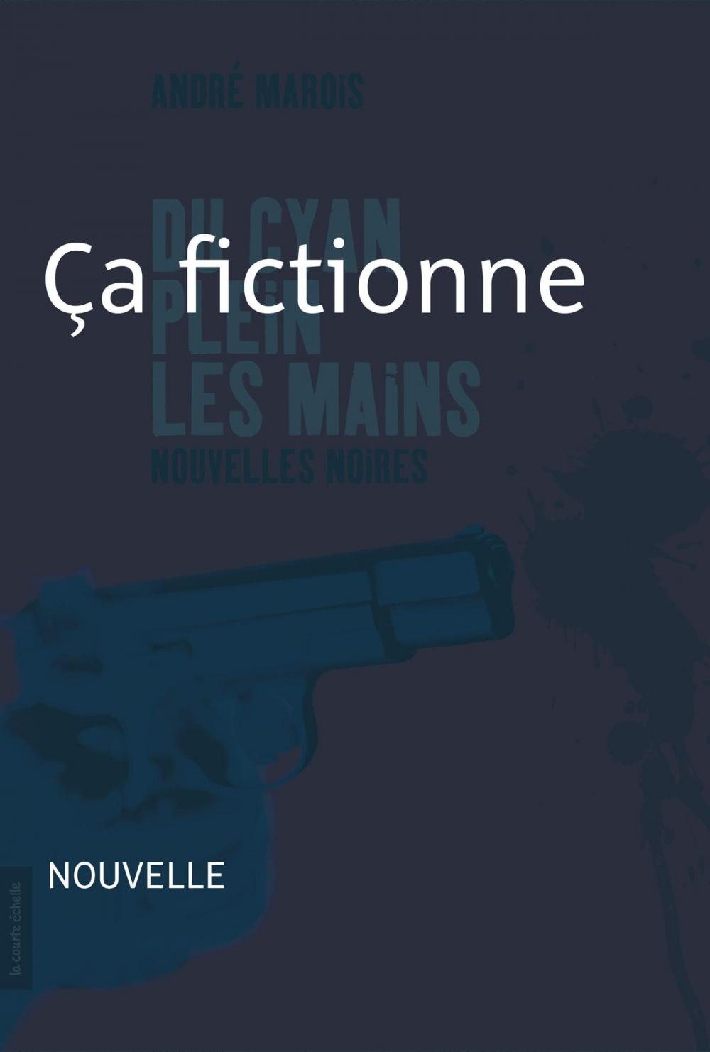 Big bigCover of Ça fictionne