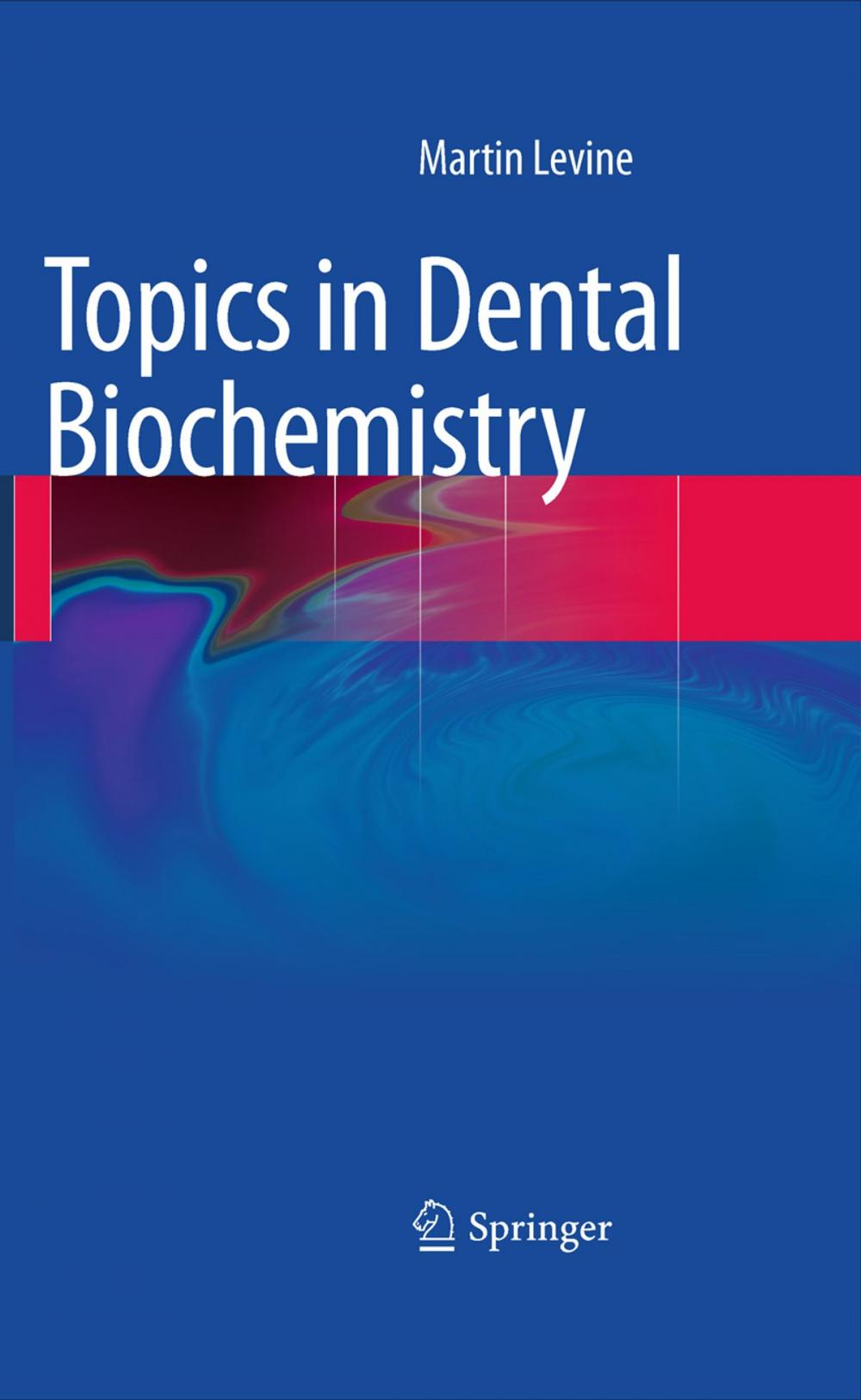 Big bigCover of Topics in Dental Biochemistry