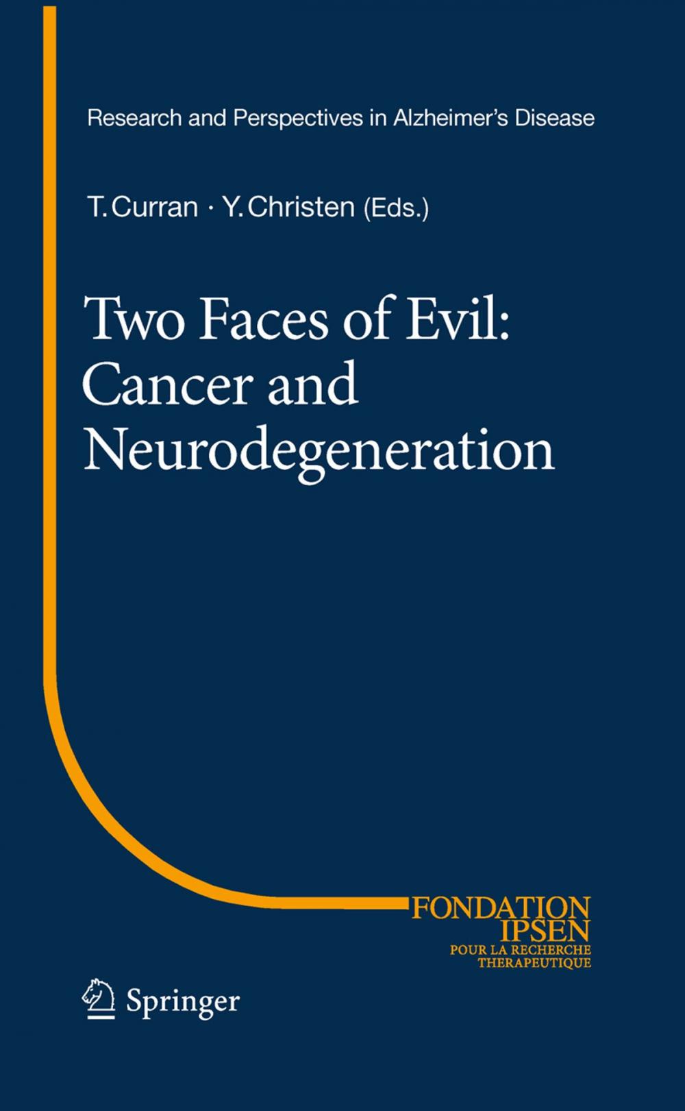 Big bigCover of Two Faces of Evil: Cancer and Neurodegeneration