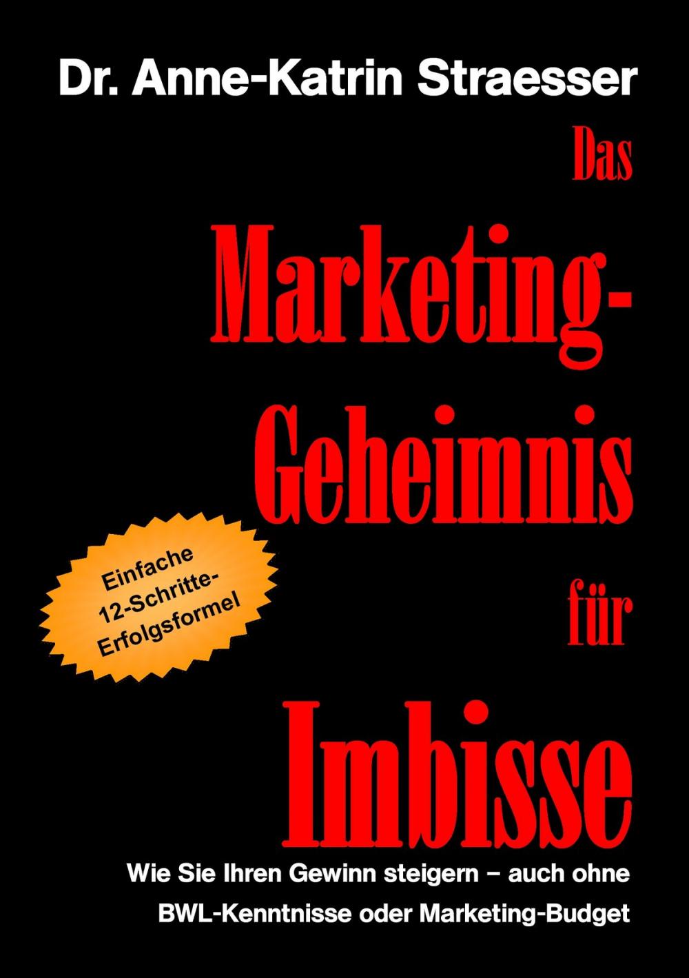 Big bigCover of Das Marketing-Geheimnis für Imbisse