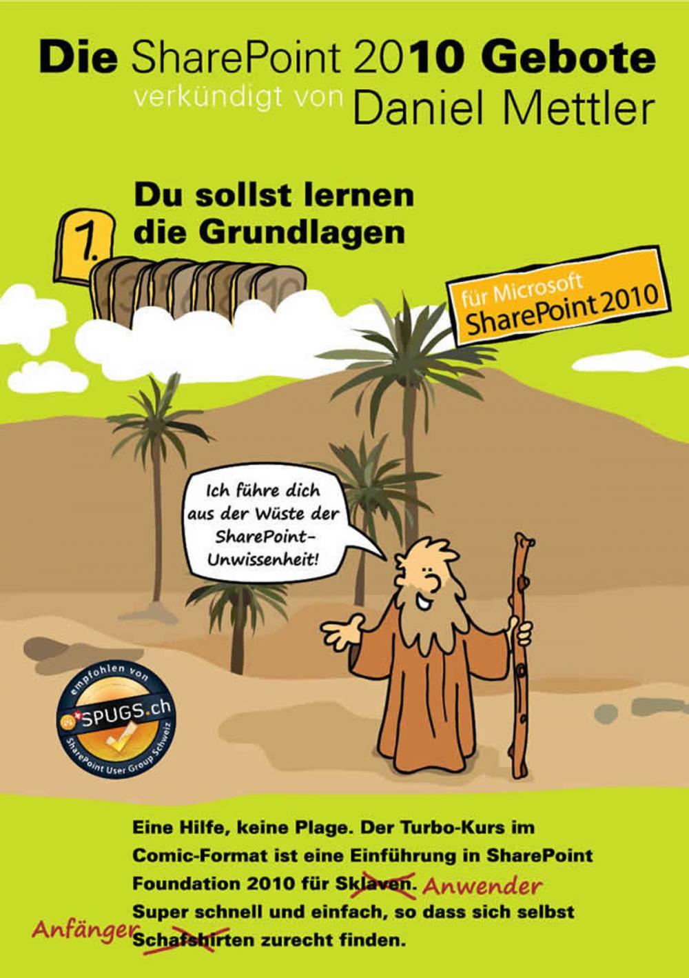 Big bigCover of Die SharePoint 2010 Gebote: 1. Du sollst lernen die Grundlagen