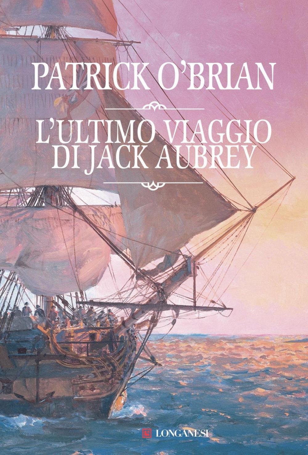 Big bigCover of L'ultimo viaggio di Jack Aubrey