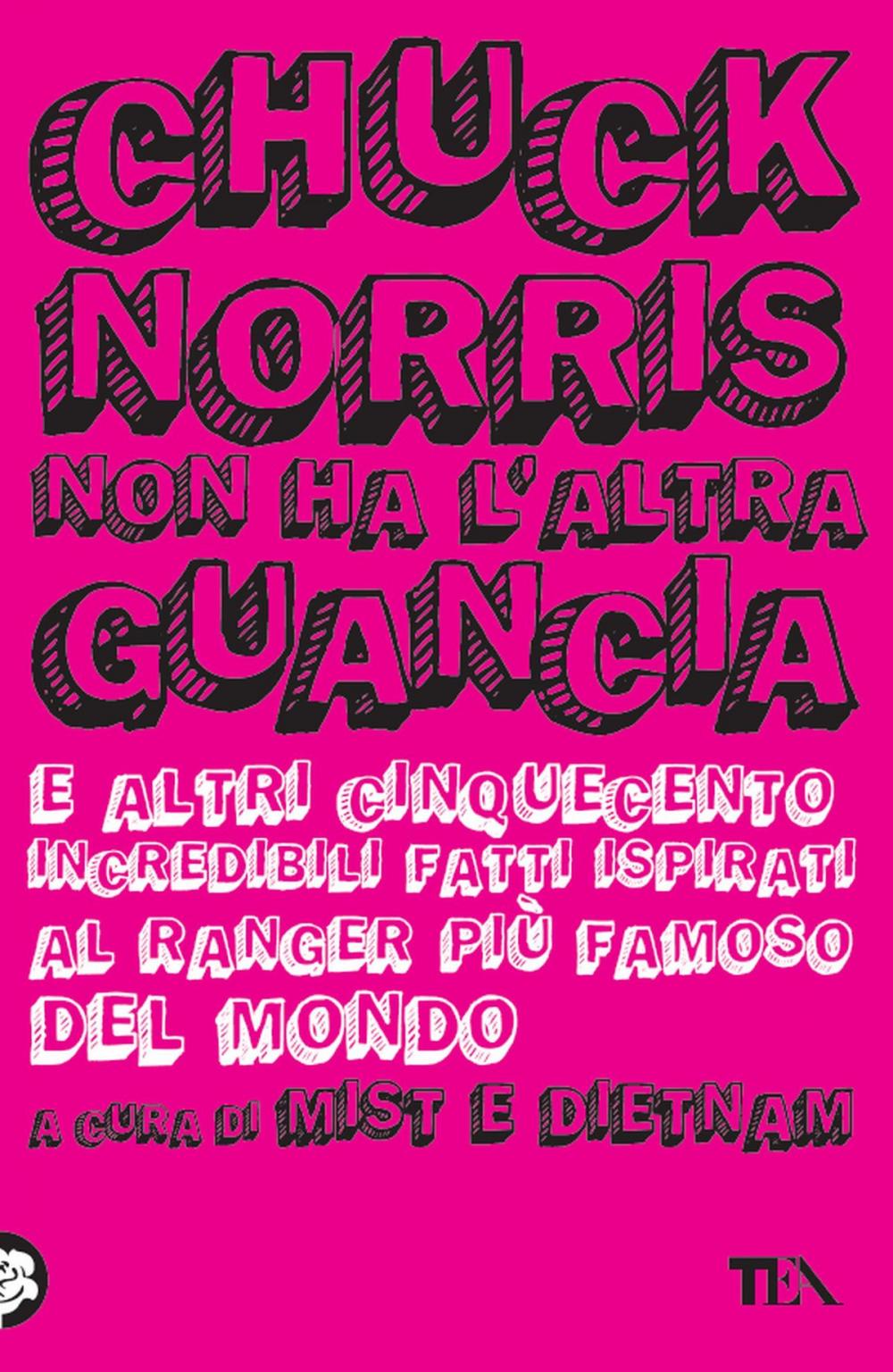 Big bigCover of Chuck Norris non ha l'altra guancia