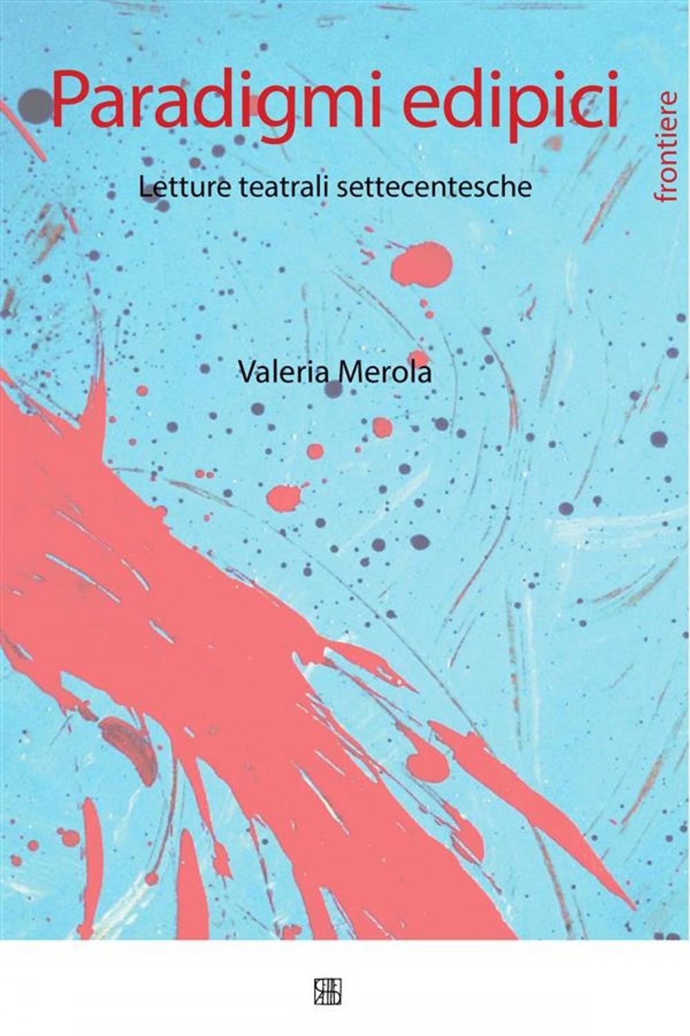 Big bigCover of Paradigmi edipici. Letture teatrali settecentesche