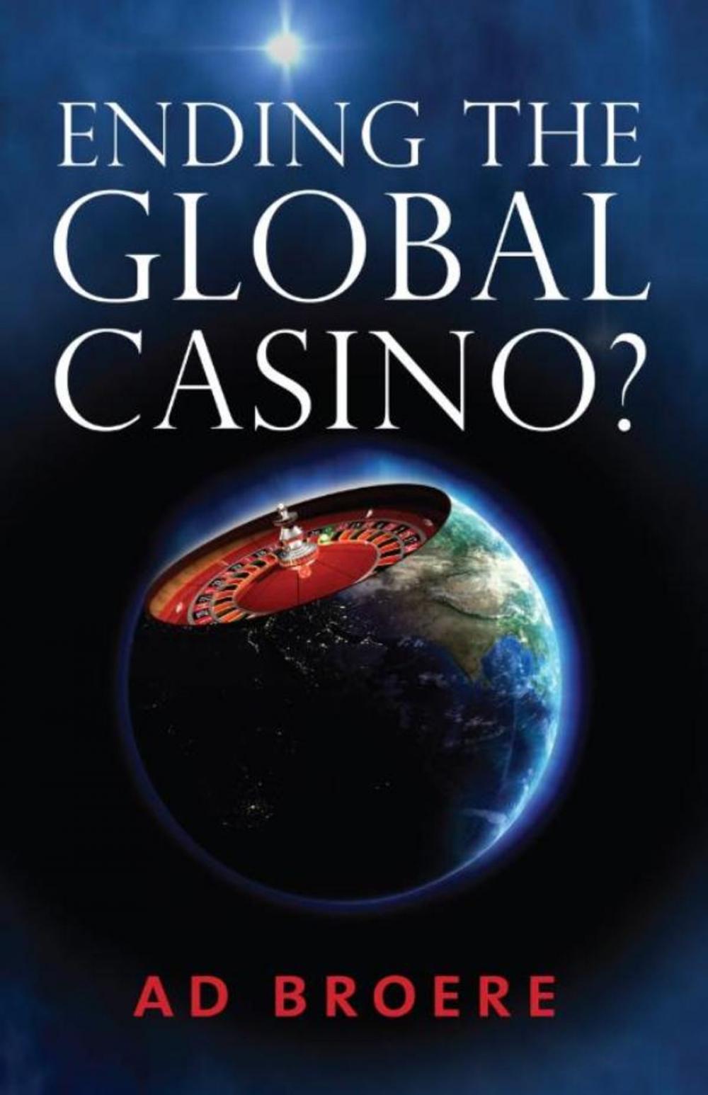 Big bigCover of Ending the Global Casino?