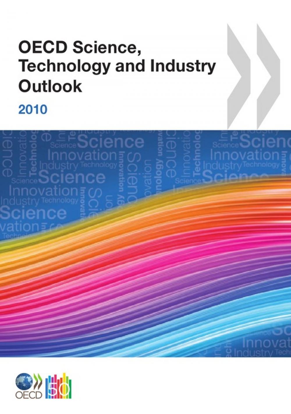 Big bigCover of OECD Science, Technology and Industry Outlook 2010