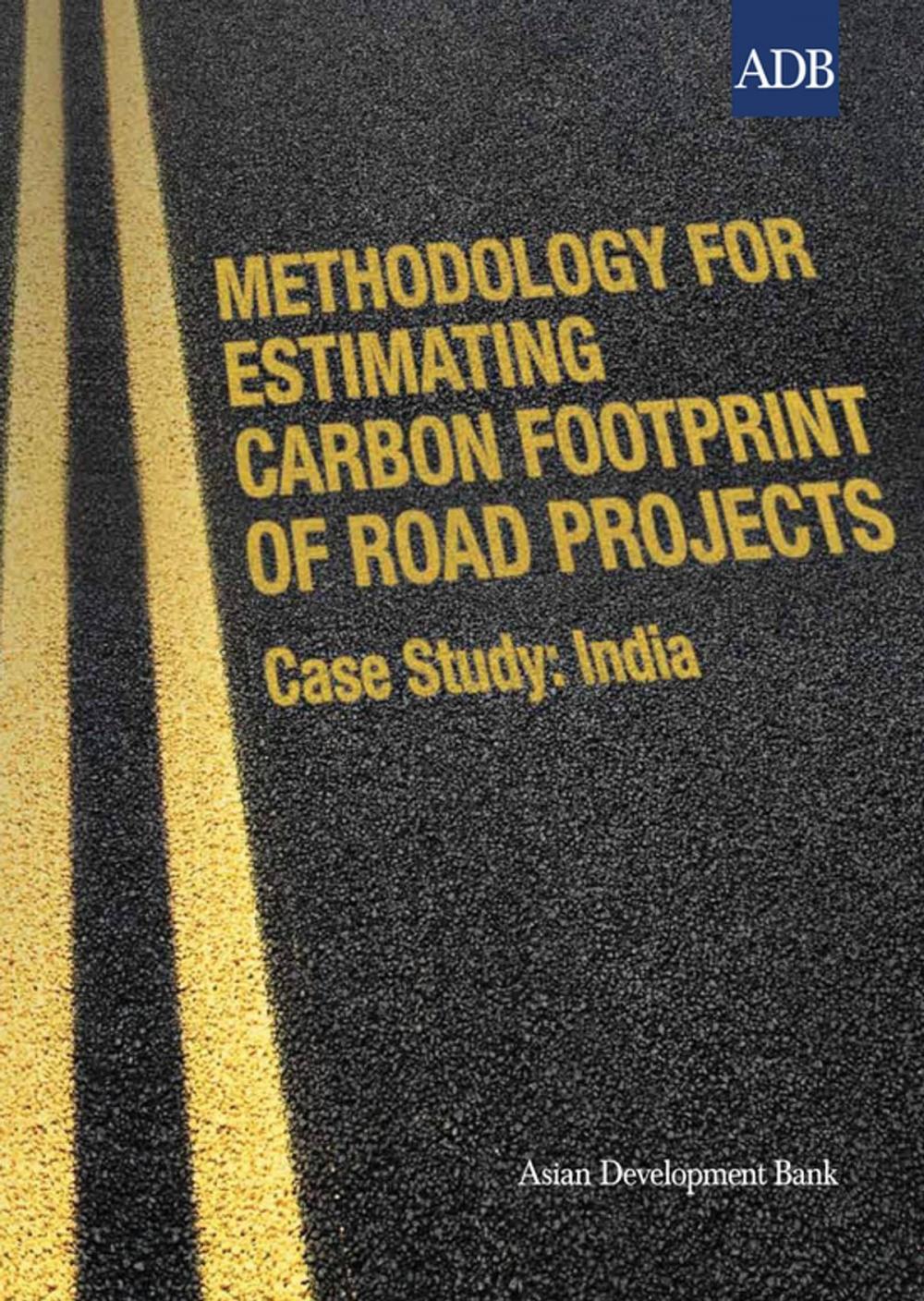 Big bigCover of Methodology for Estimating Carbon Footprint of Road Projects